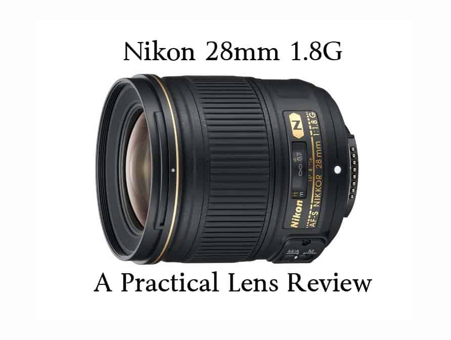 Nikon 28mm 1.8 G